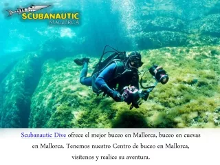 scubanautic dive ofrece el mejor buceo