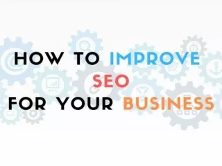 How to Improve the SEO for Your Business