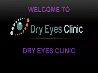 Dry Eye Treatment - Dry Eyes Clinic