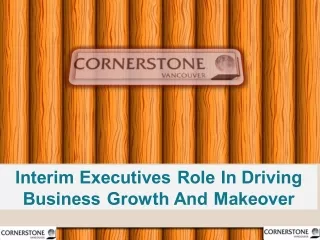 Interim Executives Role In Driving Business Growth And Makeover