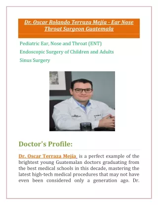 Dr. Oscar Rolando Terraza Mejía - Ear Nose  Throat Surgeon Guatemala