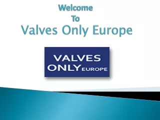 High Pressure Valve Manufacturer In Italy - Valves Only Europe