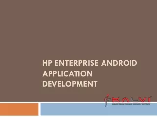 HP Enterprise Android Application Development
