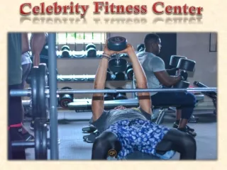 Celebrity Fitness Center