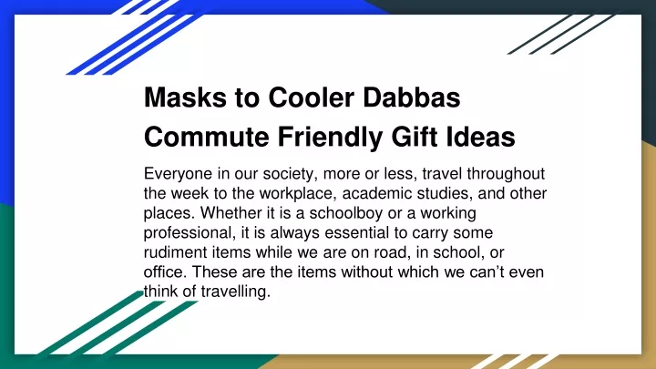 masks to cooler dabbas commute friendly gift ideas