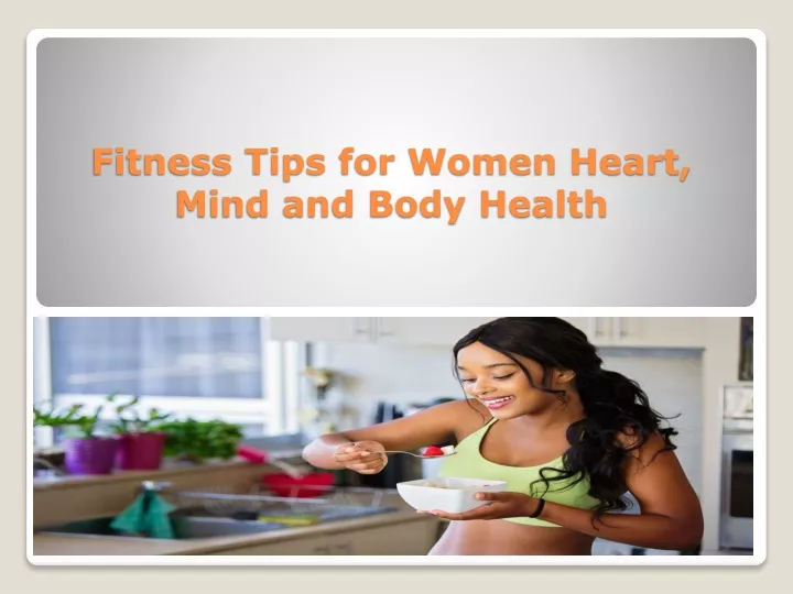 fitness tips for women heart mind and body health