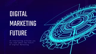 The future of Digital Marketing  | SMBELAL.COM