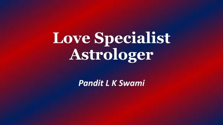 love specialist astrologer