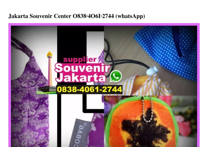 jakarta souvenir center o838 4o6i 2744 whatsapp