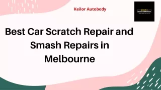 Best Car Scratch Repair and  Smash Repairs in Melbourne