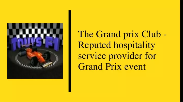 the grand prix club reputed hospitality service