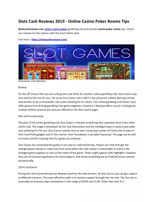 Slots Cash Reviews 2019 - Online Casino Poker Rooms Tips