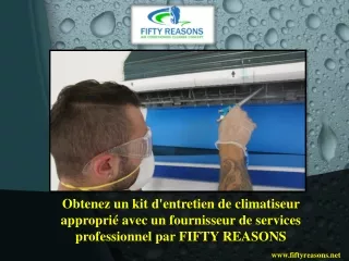 Obtenez un kit d'entretien de climatiseur approprié avec un fournisseur de services professionnel par FIFTY REASONS