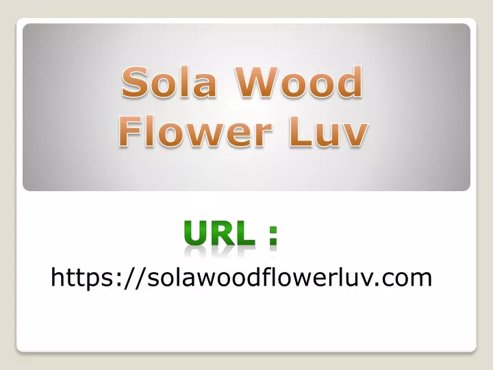 sola wood flower luv