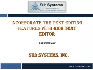 Incorporate the Text Editing Features with Rich Text Editor