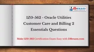 [PDF] 1Z0-562 - Oracle Utilities Customer Care and Billing 2 Essentials Questions