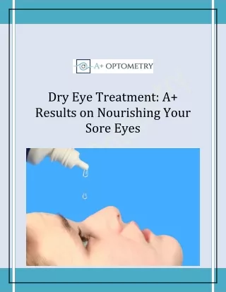 Dry Eye Treatment: A  Results on Nourishing Your Sore Eyes