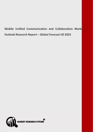 Mobile Unified Communication and Collaboration Market Outlook 2020 Trends, Research, Analysis & Review Forecast 2023