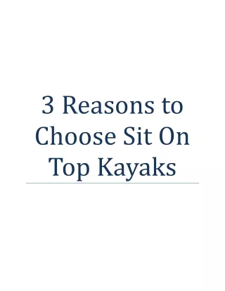 3 Reasons To Choose Sit On Top Kayaks
