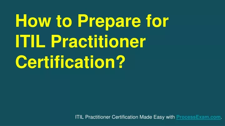 how to prepare for itil practitioner certification
