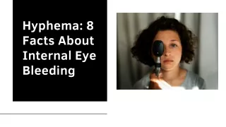 Hyphema: 8 Facts About Internal Eye Bleeding