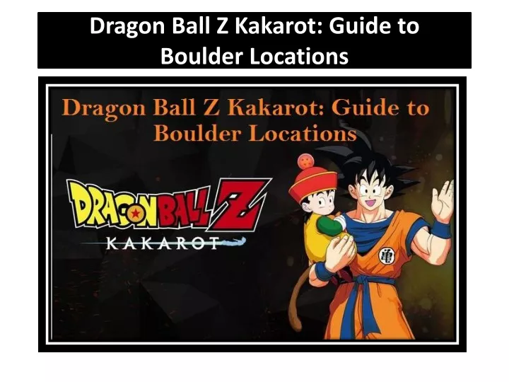 dragon ball z kakarot guide to boulder locations