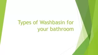 Types of Washbasin for your bathroom