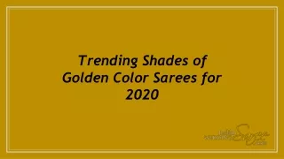 Trending Shades of Golden Color Sarees for 2020
