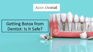 Getting Botox from Dentist: Is It Safe?