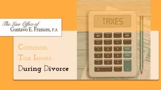 Common Tax Issues During Divorce