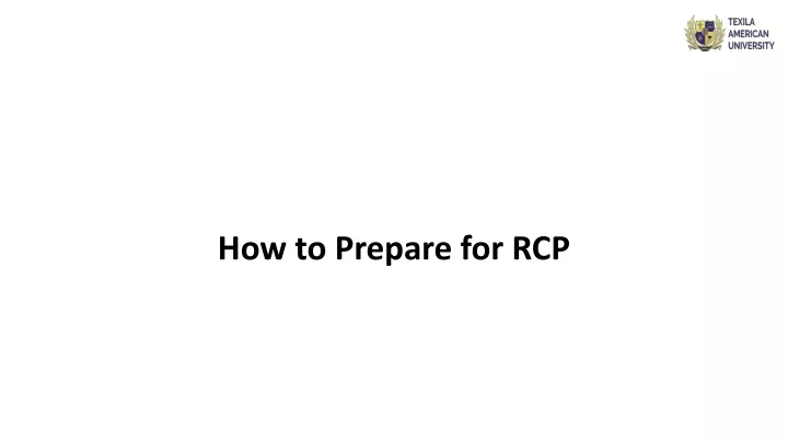 how to prepare for rcp