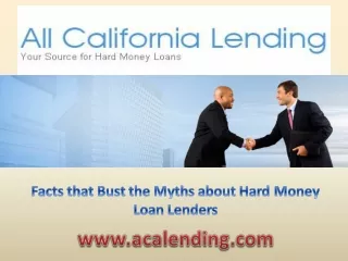Facts that Bust the Myths about Hard Money Loan Lenders