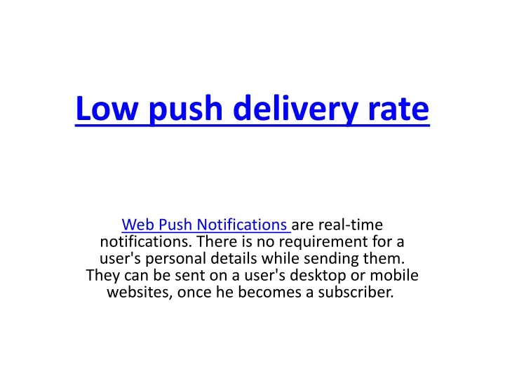 low push delivery rate