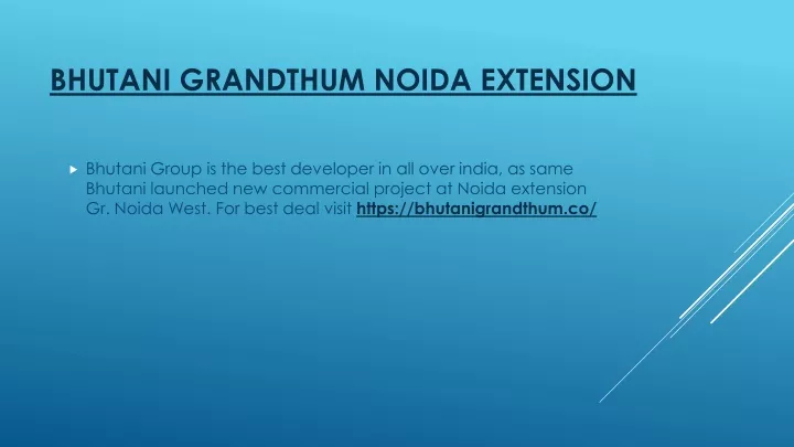 bhutani grandthum noida extension