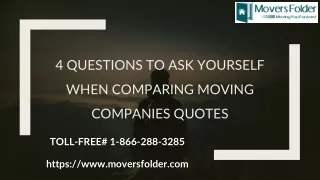 4 Questions to Ask - When Comparing Moving Companies Quotes