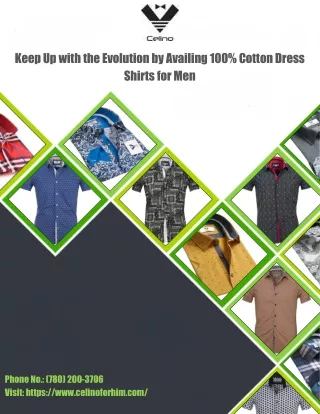 Keep Up with the Evolution by Availing 100% Cotton Dress Shirts for Men