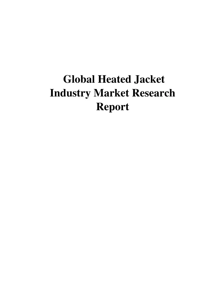 global heated jacket industry market research