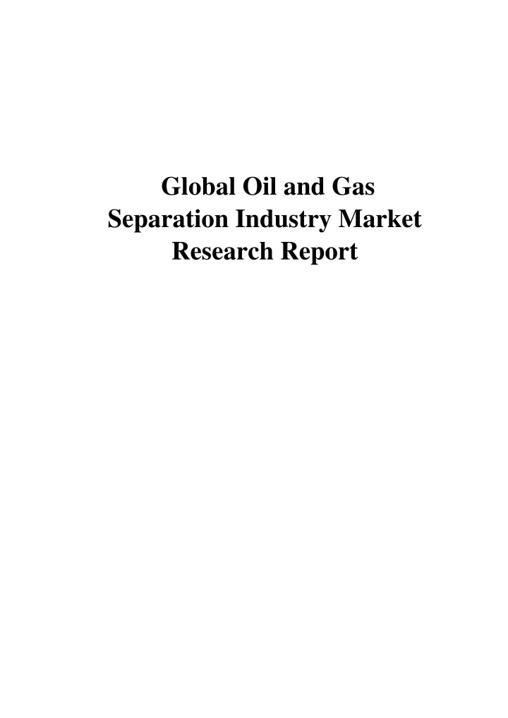 global oil and gas separation industry market