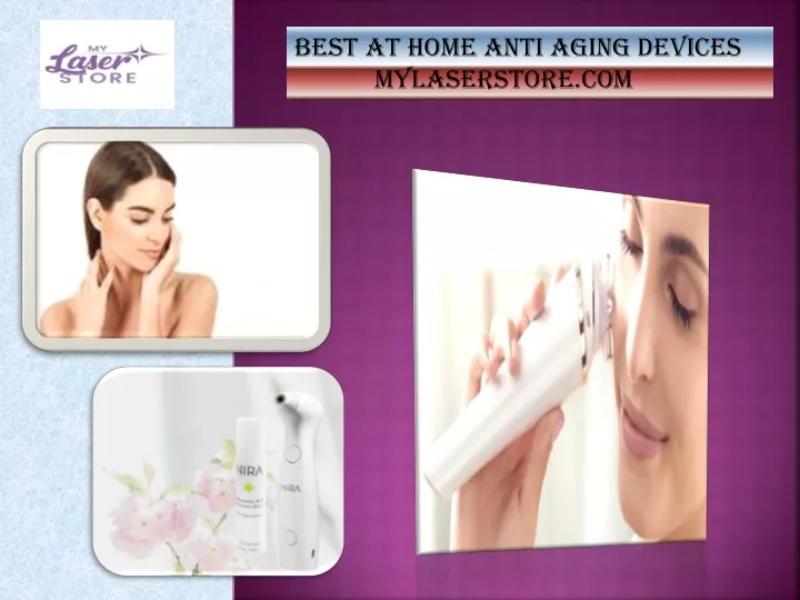 best at home anti aging devices mylaserstore com