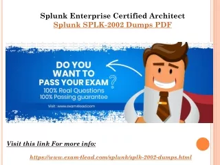 Download Latest Splunk SPLK-2002 Exam Dumps - SPLK-2002 Dumps PDF