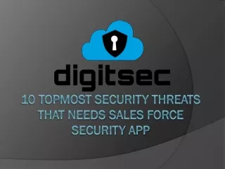 10 Topmost Security Threats That Needs Salesforce Security App