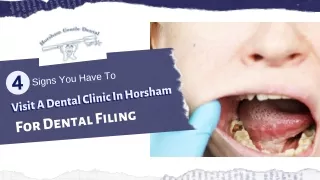 4 Signs You Have To Visit A Dental Clinic In Horsham For Dental Filing