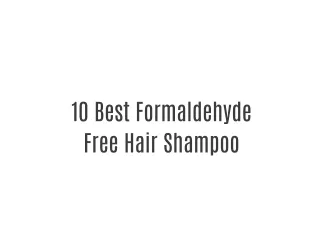 10 Best Formaldehyde Free Hair Shampoo