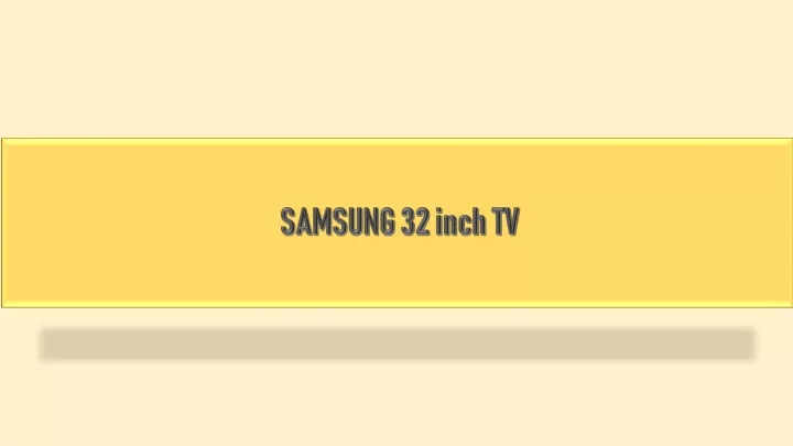 samsung 32 inch tv