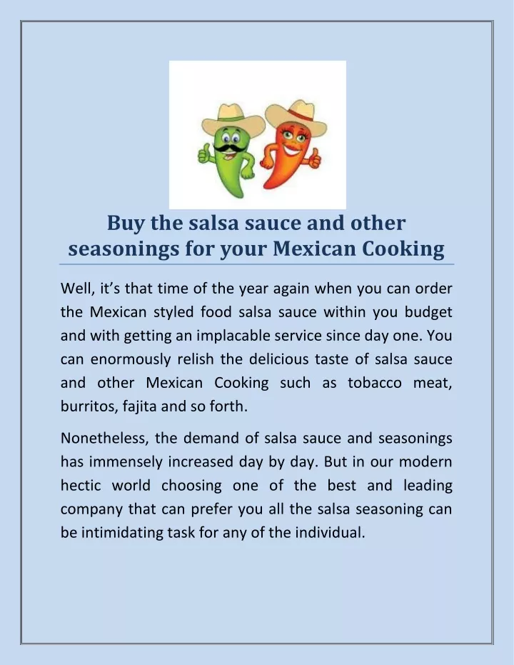 buy the salsa sauce and other seasonings for your