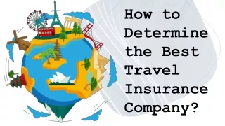 How to Determine the Best Travel Insurance Company?