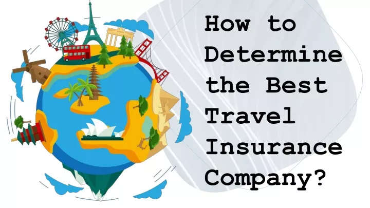 how to determine the best travel insurance company