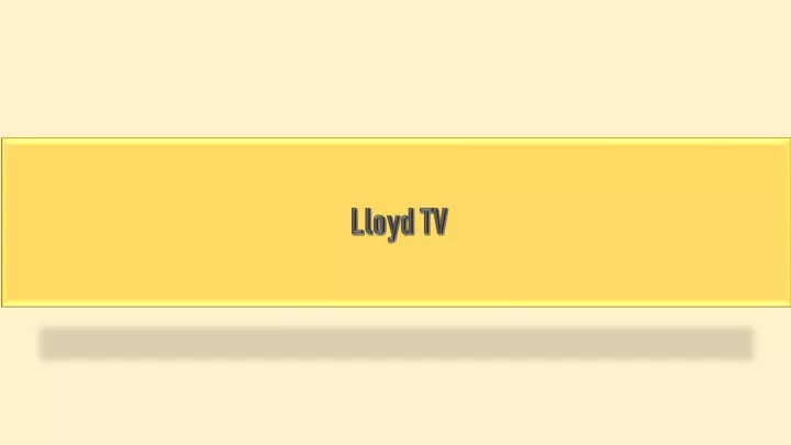 lloyd tv