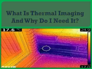 What Is Thermal Imaging And Why Do I Need It?