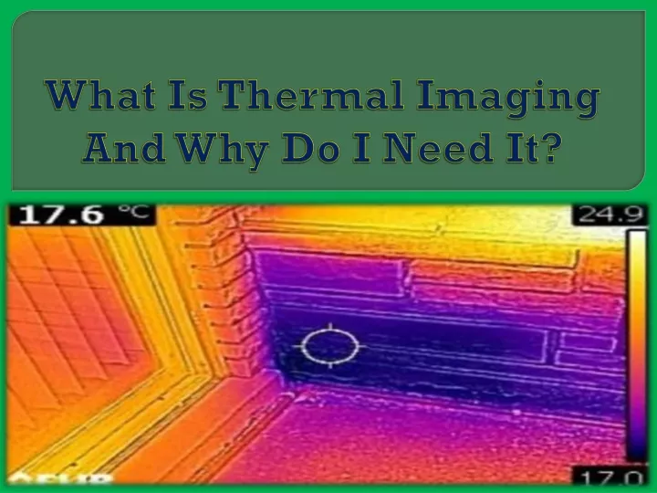 what is thermal imaging and why do i need it